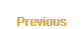 Previous